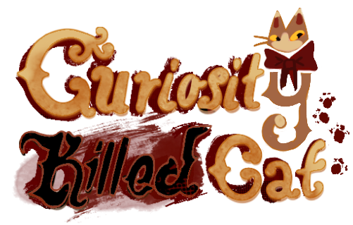 Curiosity Killed Cat